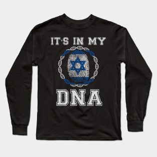 Israel  It's In My DNA - Gift for Isreali From Israel Long Sleeve T-Shirt